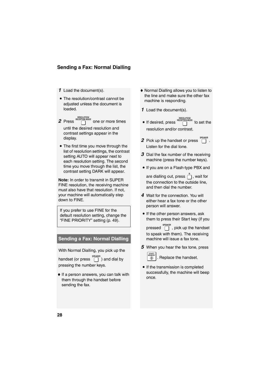 Sharp UX-B800 manual Sending a Fax Normal Dialling, With Normal Dialling, you pick up 