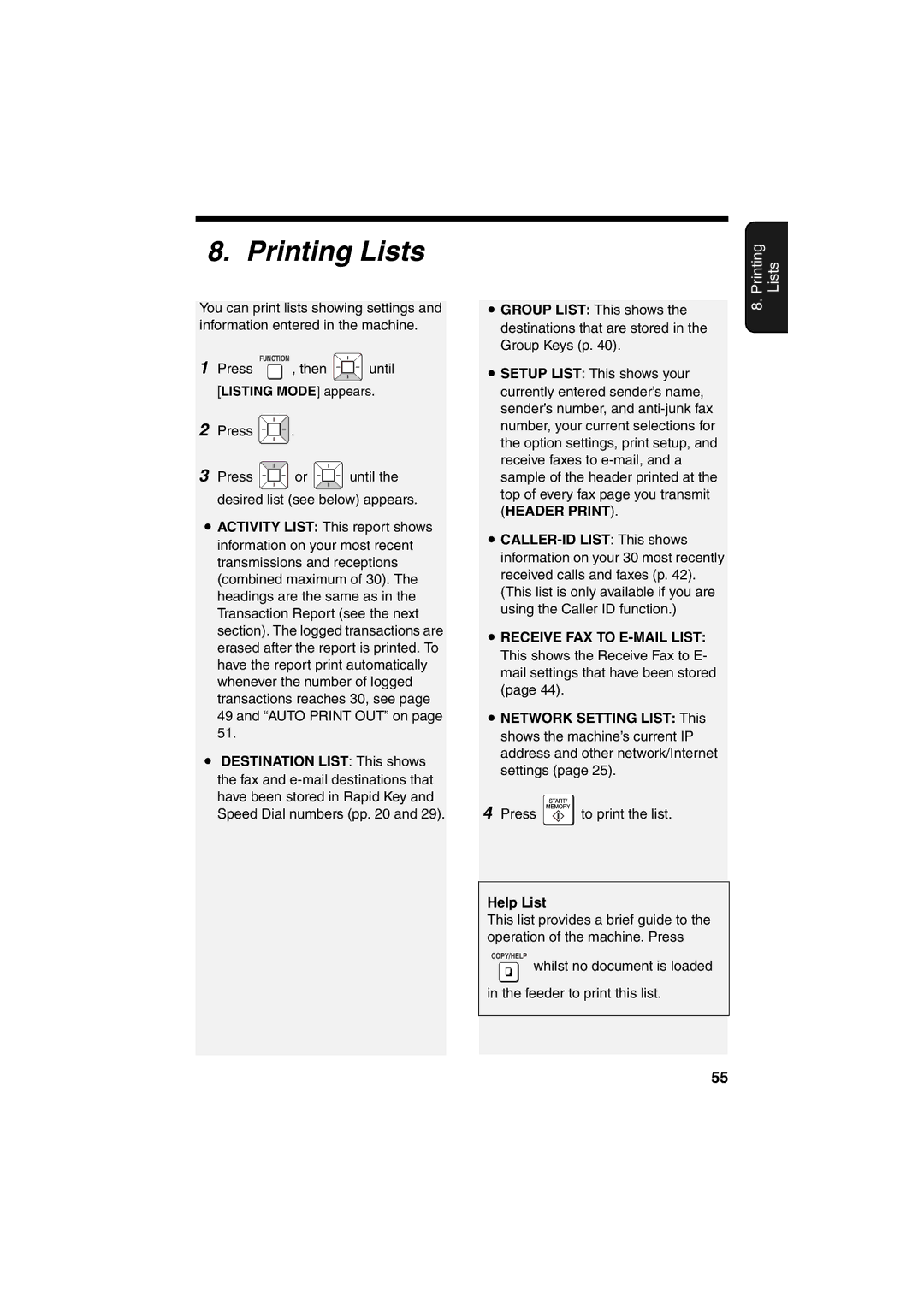 Sharp UX-B800 Printing Lists, Press to print the list, Help List, Whilst no document is loaded Feeder to print this list 