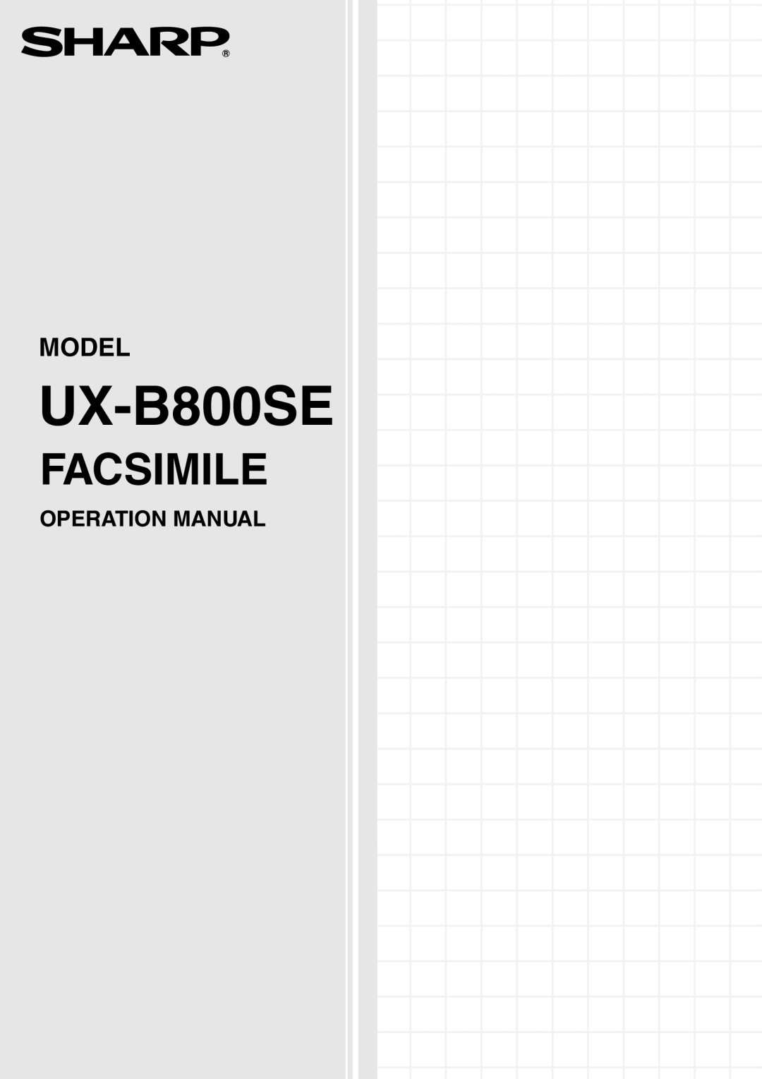 Sharp UX-B800SE operation manual Model, Operation Manual, Facsimile 