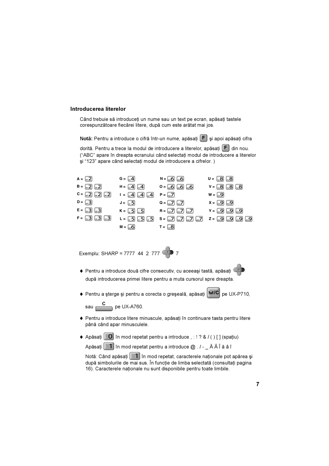 Sharp UX-A760, UX-P710 operation manual Introducerea literelor, Exemplu Sharp = 7777 44 2 777 