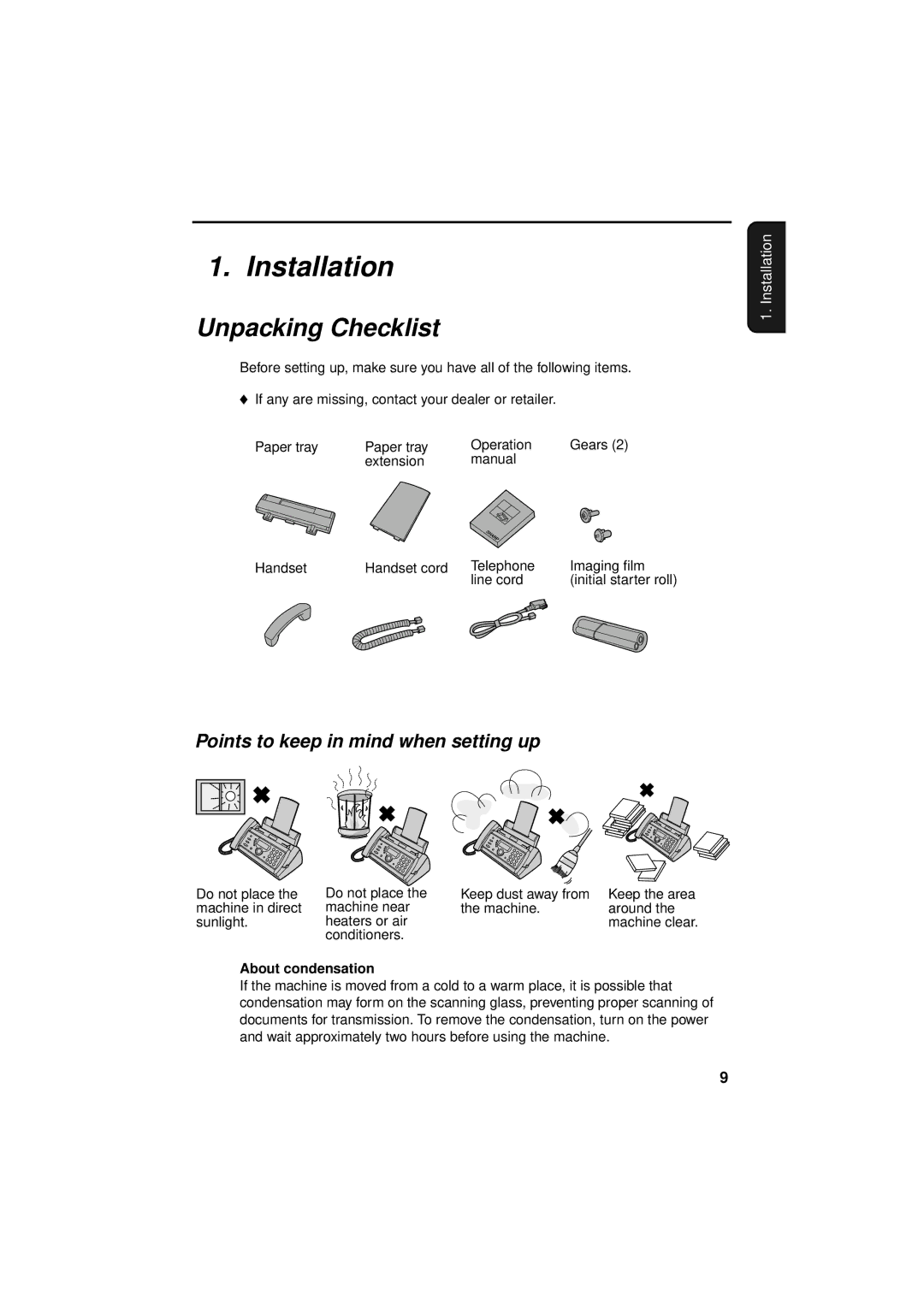 Sharp UX-S10 manual Installation, Unpacking Checklist, Points to keep in mind when setting up, About condensation 