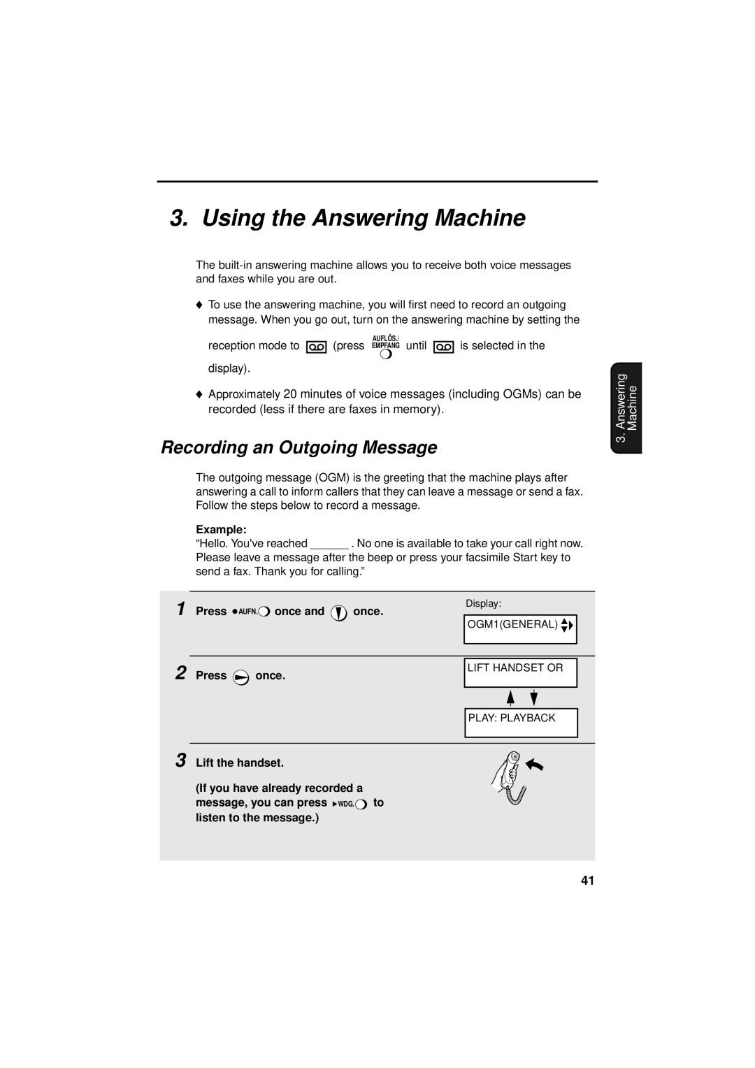 Sharp UX-S10 manual Using the Answering Machine, Press AUFN. once 