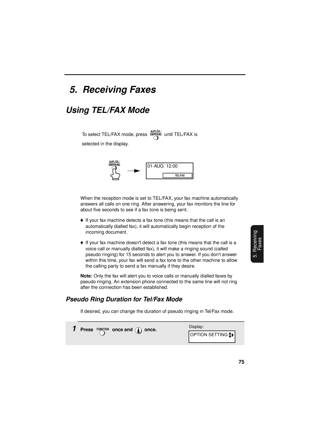 Sharp UX-S10 manual Receiving Faxes, Using TEL/FAX Mode, Pseudo Ring Duration for Tel/Fax Mode, 01-AUG, Press Funktion once 