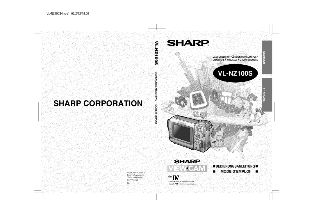 Sharp VL-NZ100S manual Sharp Corporation, Gedruckt in Japan Imprimé au Japon TINSLA006WJZZ 02P03-JKG 