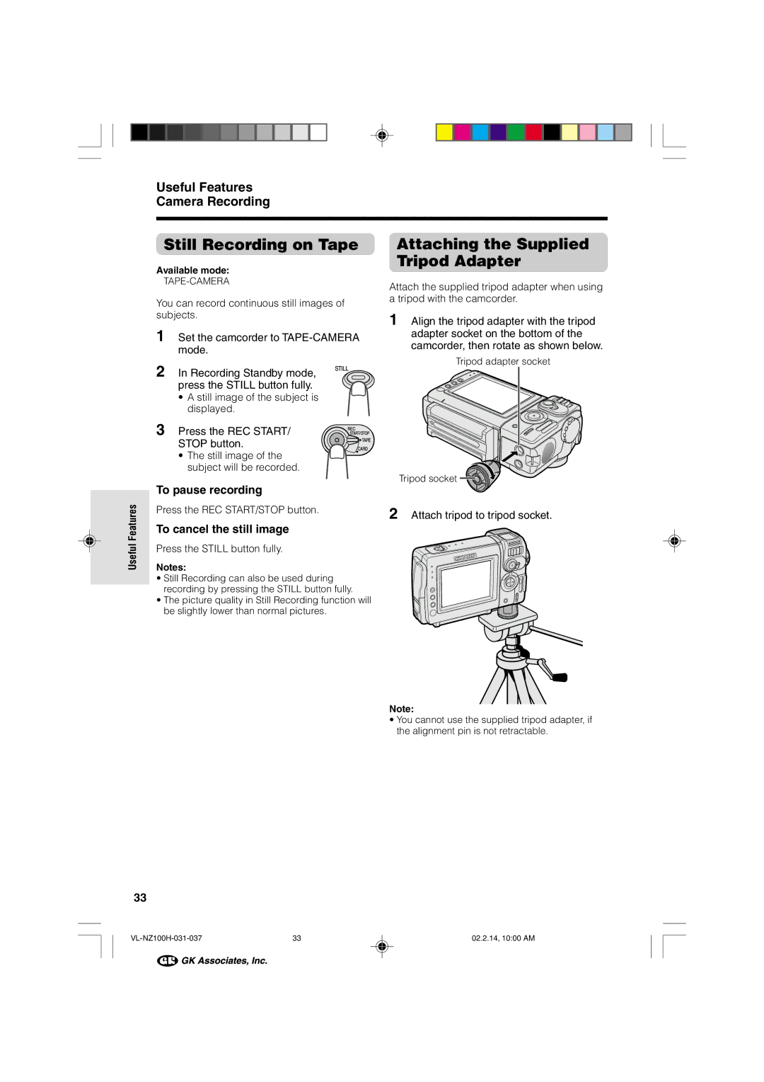 Sharp VL-NZ100S manual Still Recording on Tape, Attaching the Supplied Tripod Adapter, To pause recording 