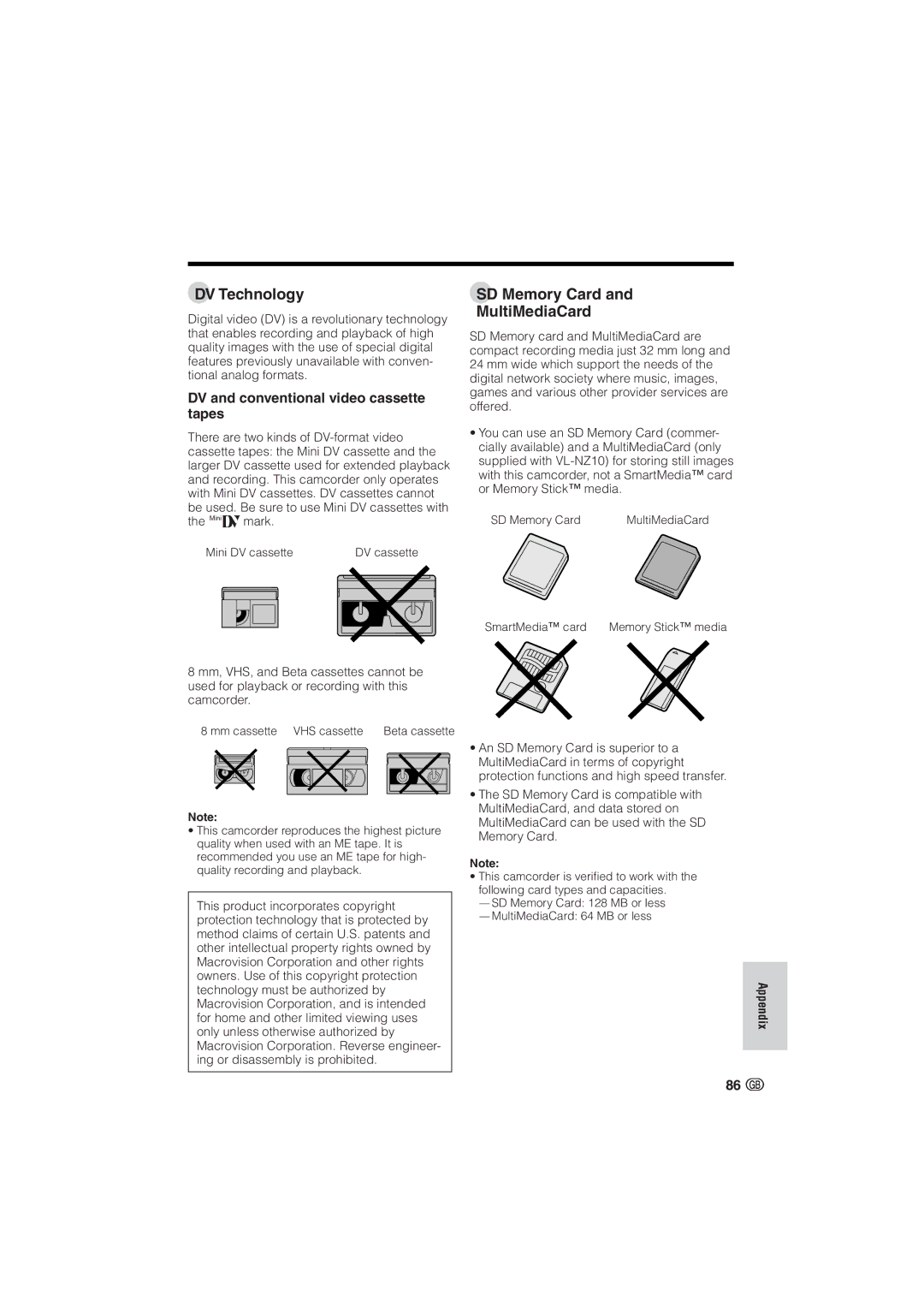 Sharp VL-NZ10S, VL-NZ8S DV Technology, SD Memory Card MultiMediaCard, DV and conventional video cassette tapes 