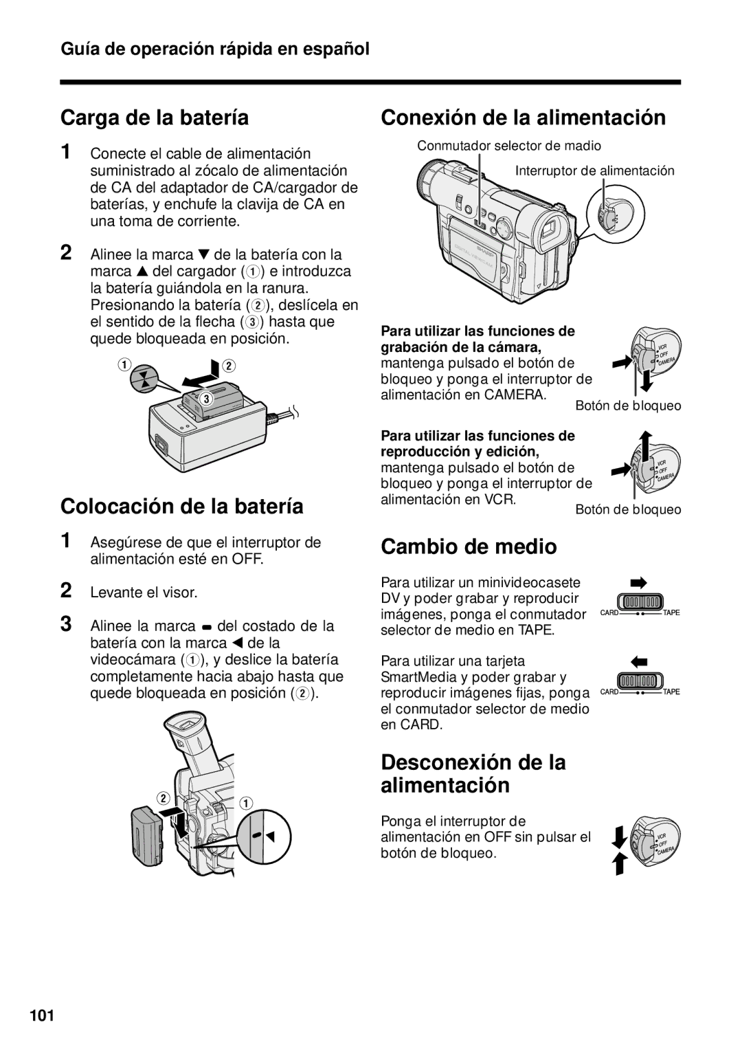 Sharp VL-WD255U Carga de la batería, Colocació n de la batería, Conexió n de la alimentació n, Cambio de medio 