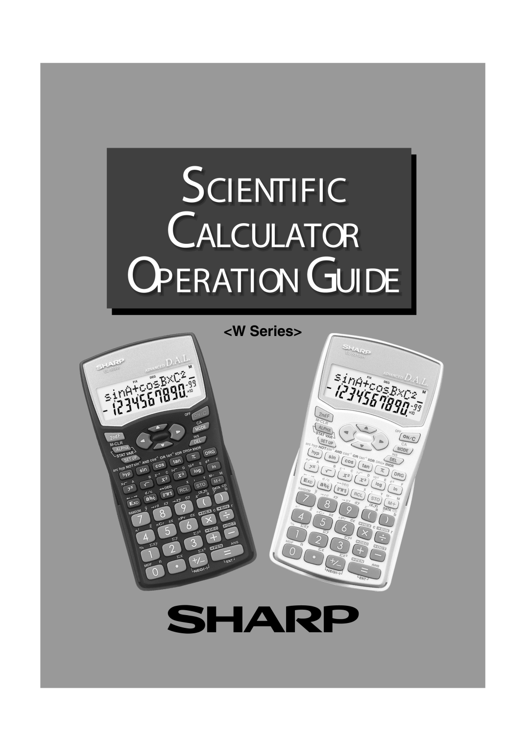 Sharp W Series manual Sciientiifiic Calculator Operatiionguiide 