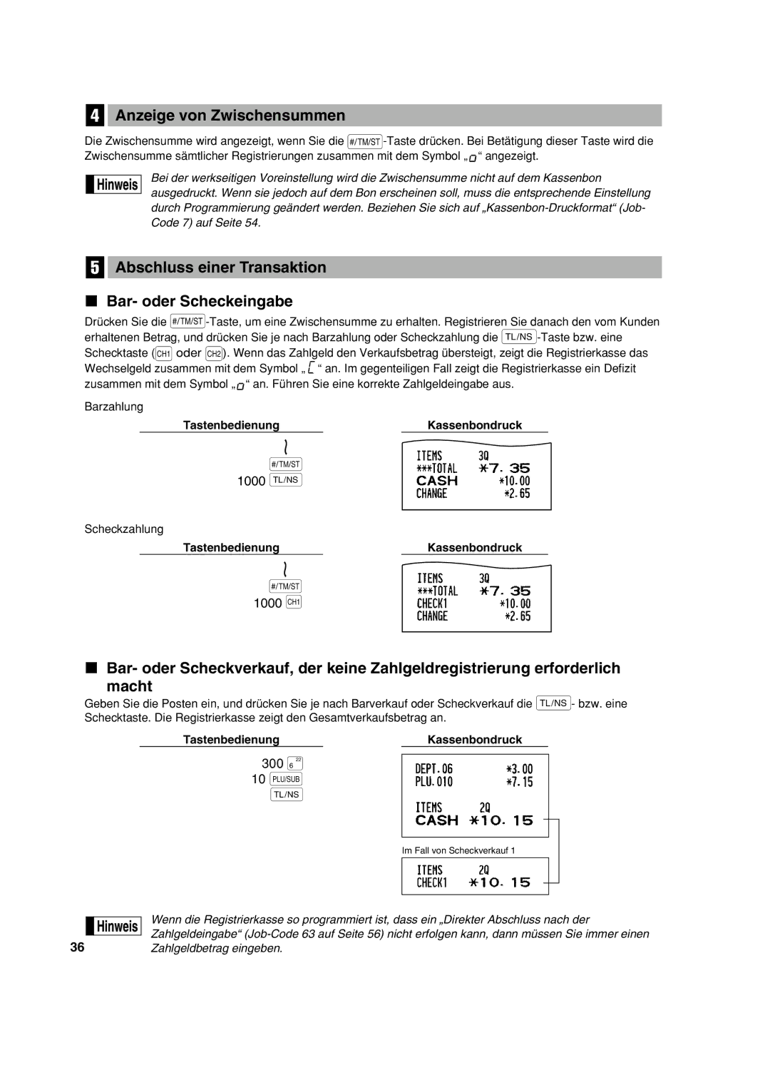 Sharp XE-A113 Anzeige von Zwischensummen, Abschluss einer Transaktion Bar- oder Scheckeingabe, Scheckzahlung 