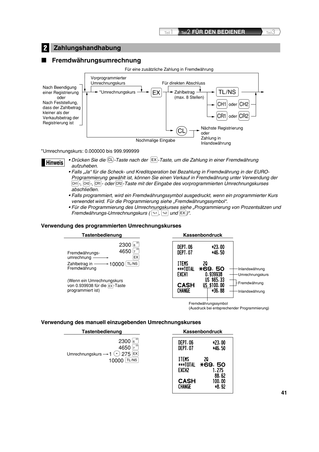 Sharp XE-A113 Zahlungshandhabung Fremdwährungsumrechnung, Verwendung des programmierten Umrechnungskurses 