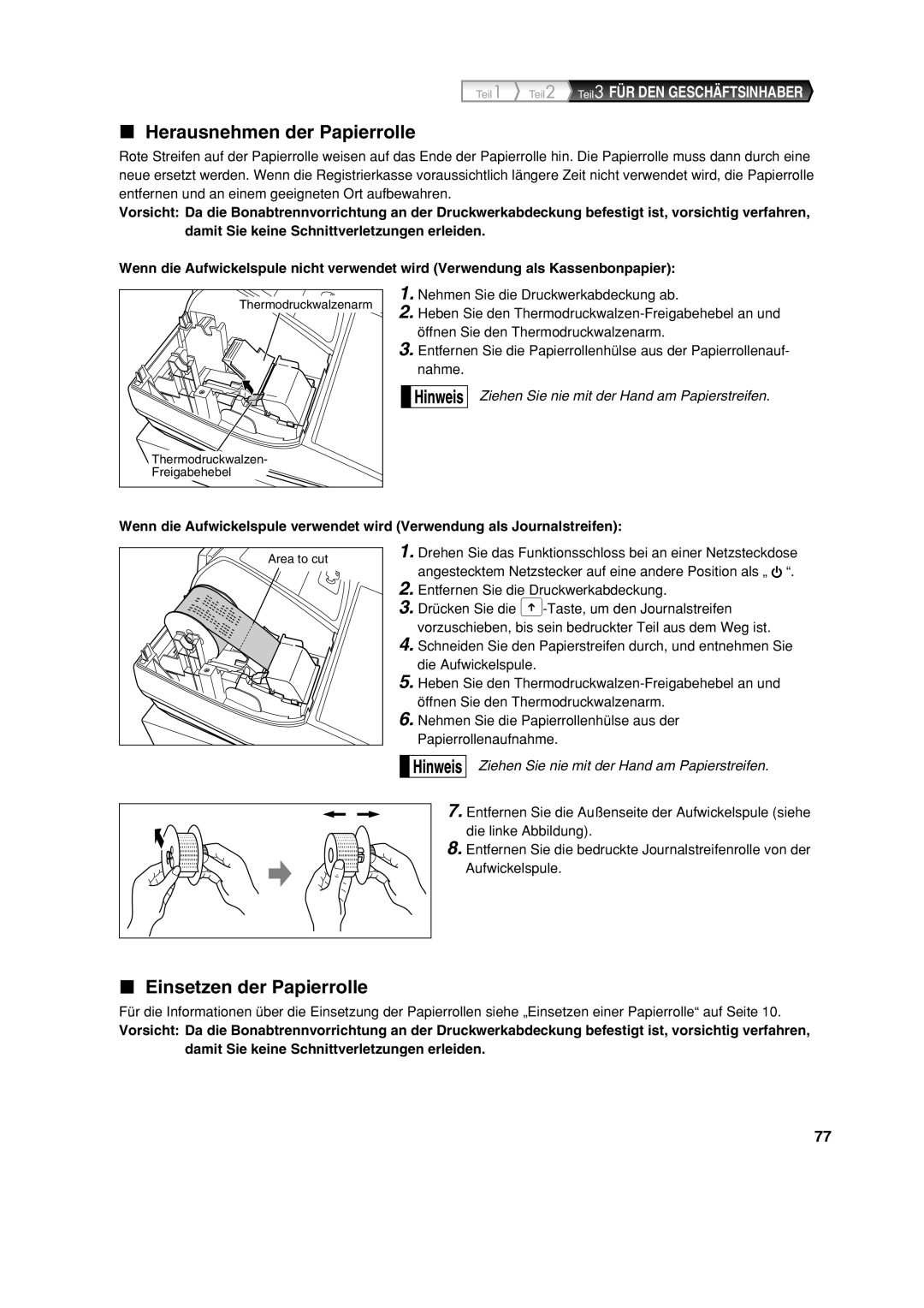 Sharp XE-A113 Herausnehmen der Papierrolle, Einsetzen der Papierrolle, Entfernen Sie die Druckwerkabdeckung 