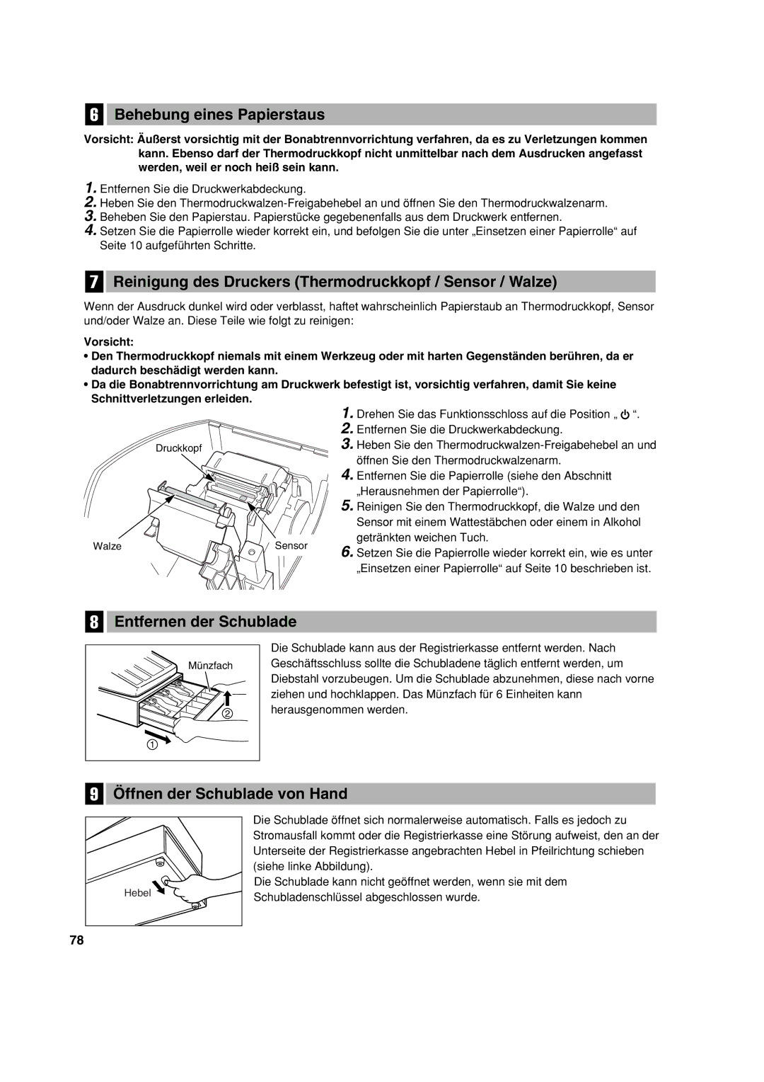 Sharp XE-A113 Behebung eines Papierstaus, Reinigung des Druckers Thermodruckkopf / Sensor / Walze, Entfernen der Schublade 