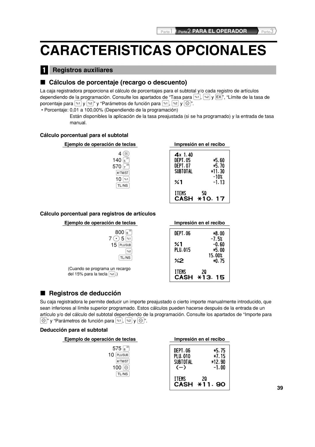 Sharp XE-A113 instruction manual Caracteristicas Opcionales, Registros de deducción, Cálculo porcentual para el subtotal 