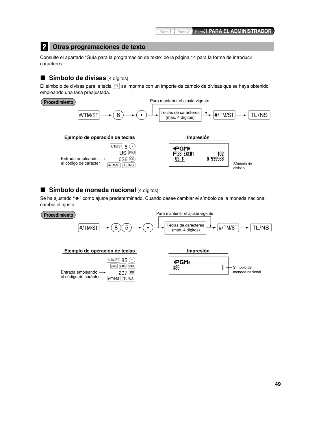 Sharp XE-A113 Otras programaciones de texto, Símbolo de divisas 4 dígitos, Símbolo de moneda nacional 4 dígitos 