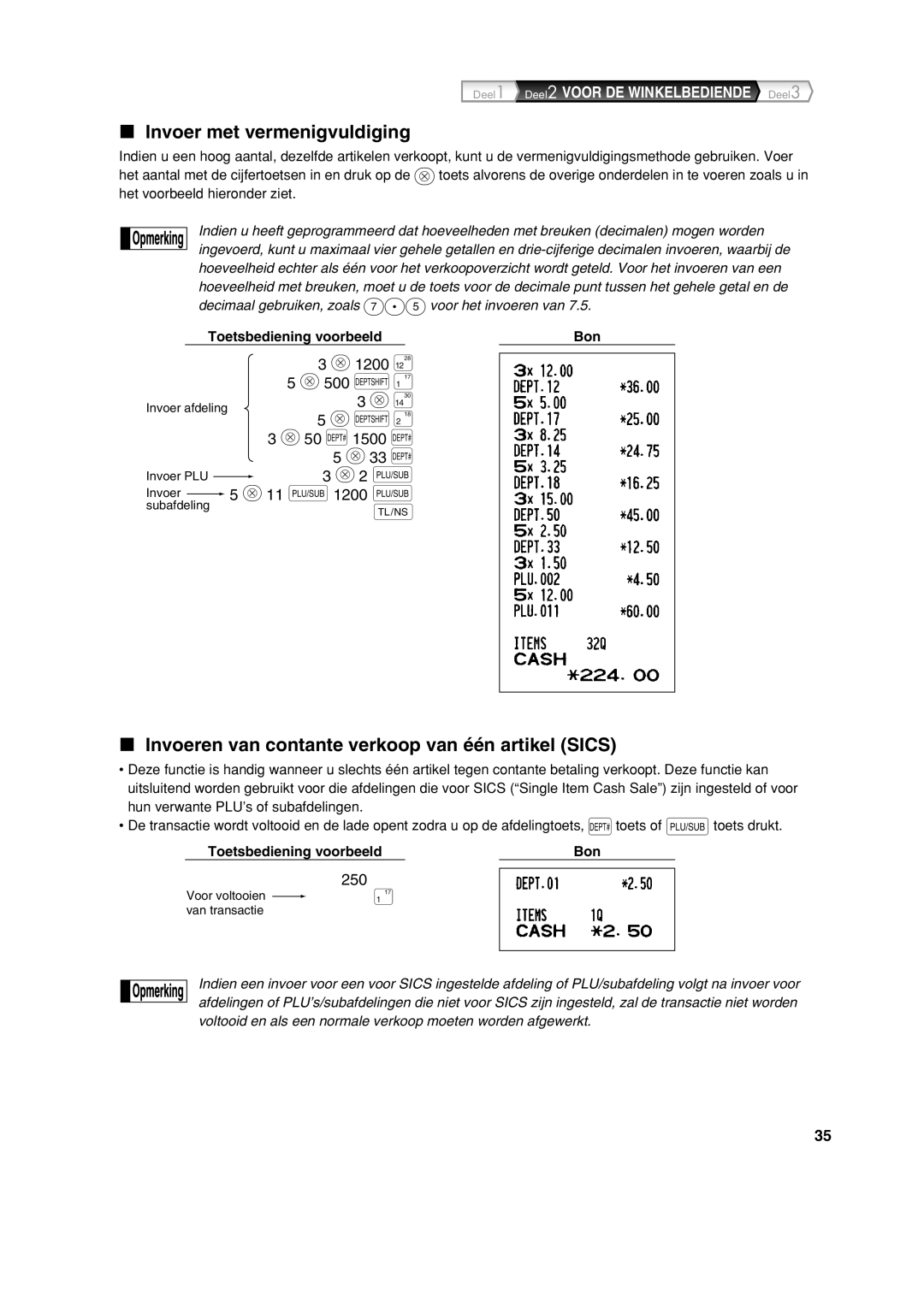 Sharp XE-A113 instruction manual Invoer met vermenigvuldiging, Invoeren van contante verkoop van één artikel Sics 