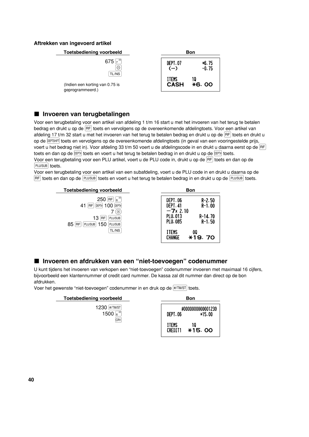 Sharp XE-A113 instruction manual Invoeren van terugbetalingen, Invoeren en afdrukken van een niet-toevoegen codenummer 