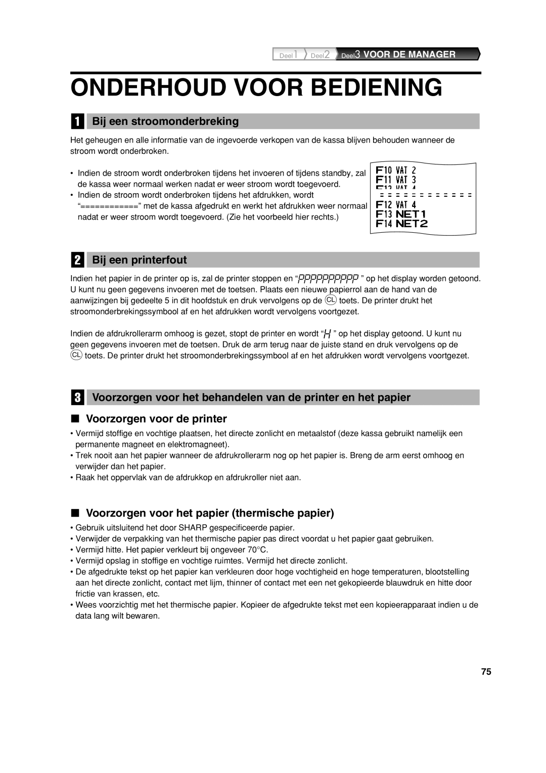 Sharp XE-A113 instruction manual Onderhoud Voor Bediening, Bij een stroomonderbreking, Bij een printerfout 