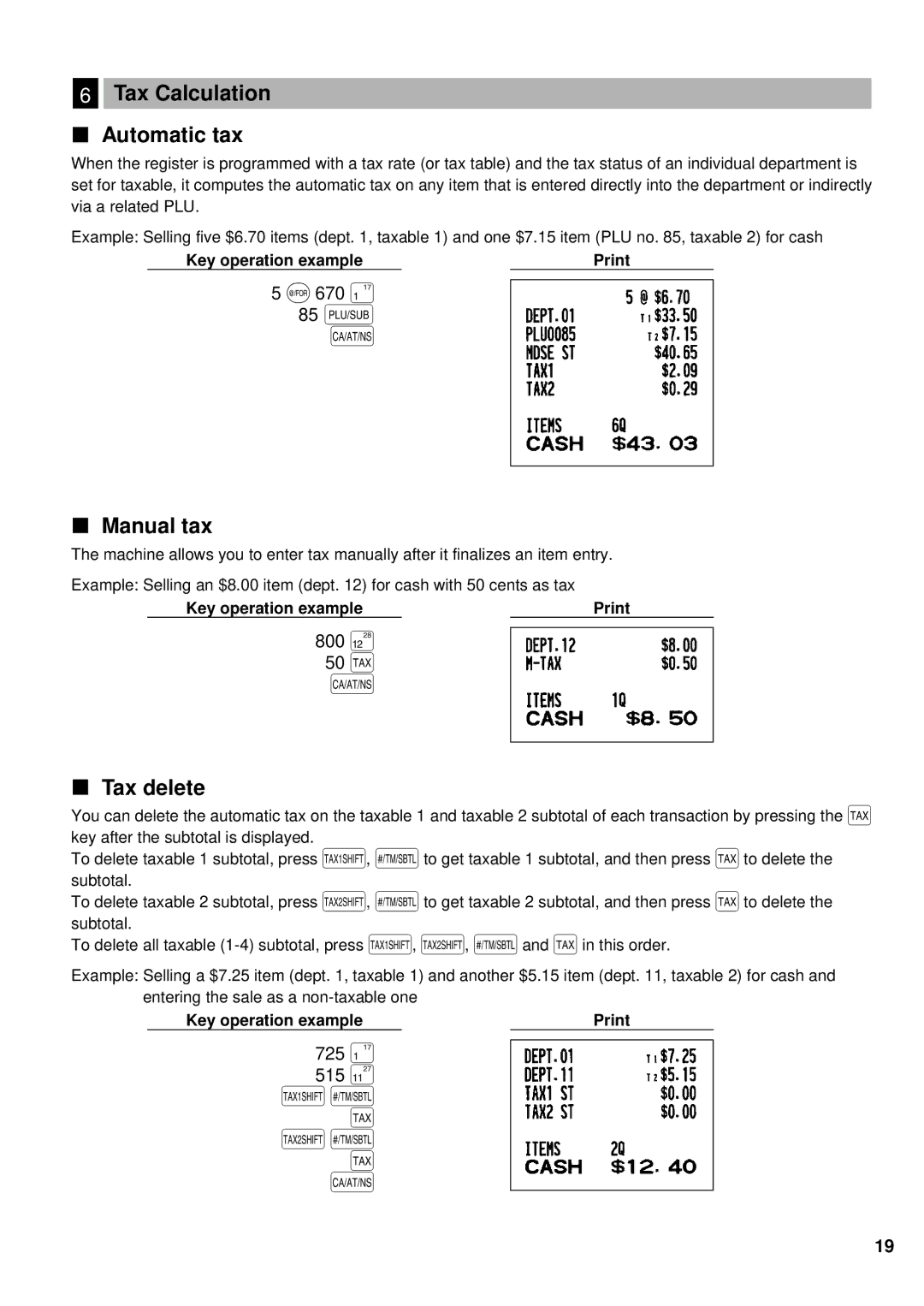 Sharp XE-A201 instruction manual 800 50 t, 725 515 Ts t Us t, Tax Calculation Automatic tax, Manual tax, Tax delete 