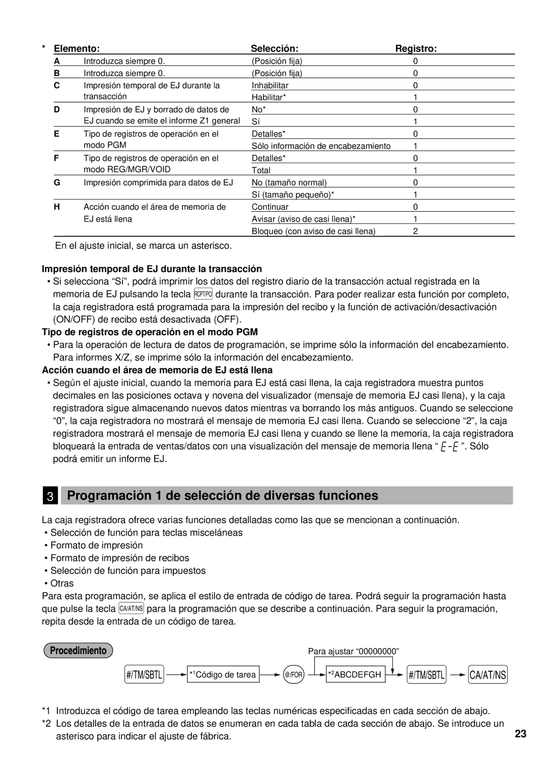 Sharp XE-A201 Programación 1 de selección de diversas funciones, Impresión temporal de EJ durante la transacción 