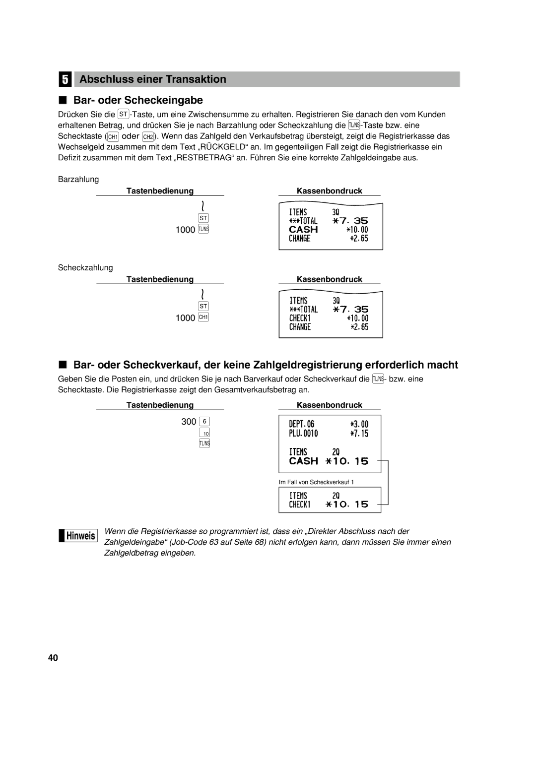 Sharp XE-A213 instruction manual Abschluss einer Transaktion Bar- oder Scheckeingabe, Scheckzahlung 