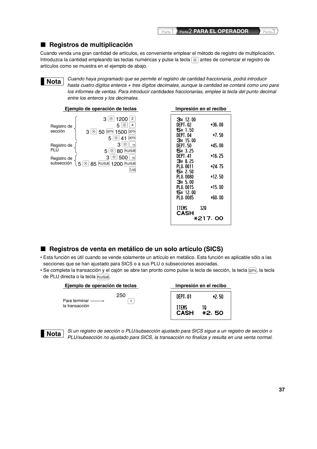 Sharp XE-A213 instruction manual Registros de multiplicación, Registros de venta en metálico de un solo artículo Sics 