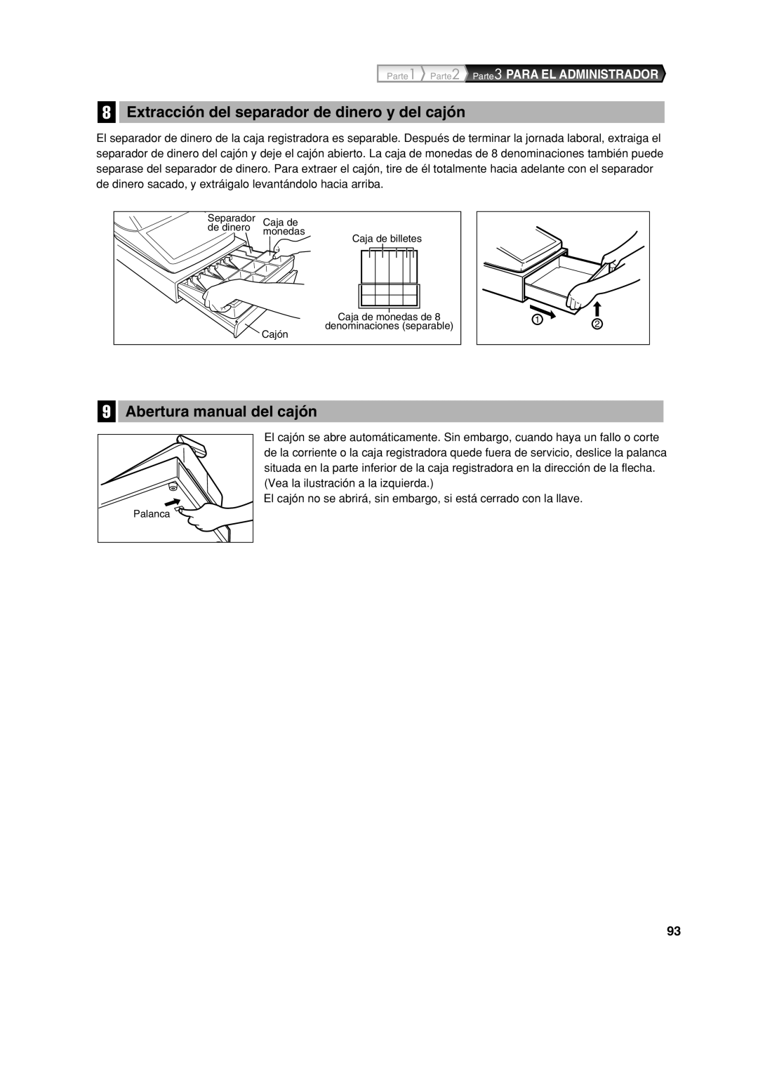 Sharp XE-A213 Extracción del separador de dinero y del cajón, Abertura manual del cajón, Vea la ilustración a la izquierda 