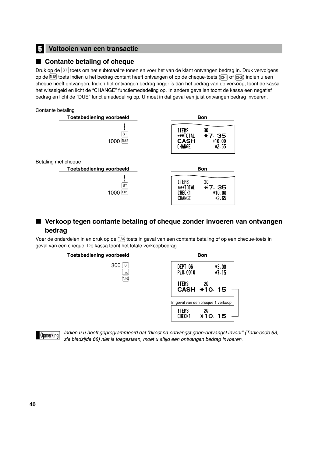 Sharp XE-A213 instruction manual Voltooien van een transactie Contante betaling of cheque, Betaling met cheque 