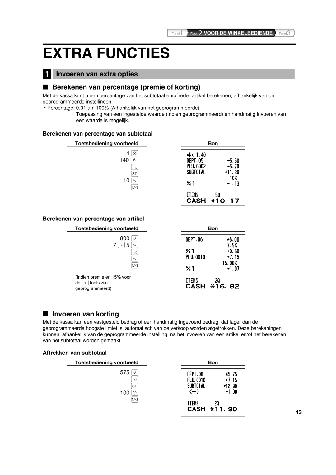 Sharp XE-A213 Extra Functies, Invoeren van korting, Berekenen van percentage van subtotaal, Aftrekken van subtotaal 