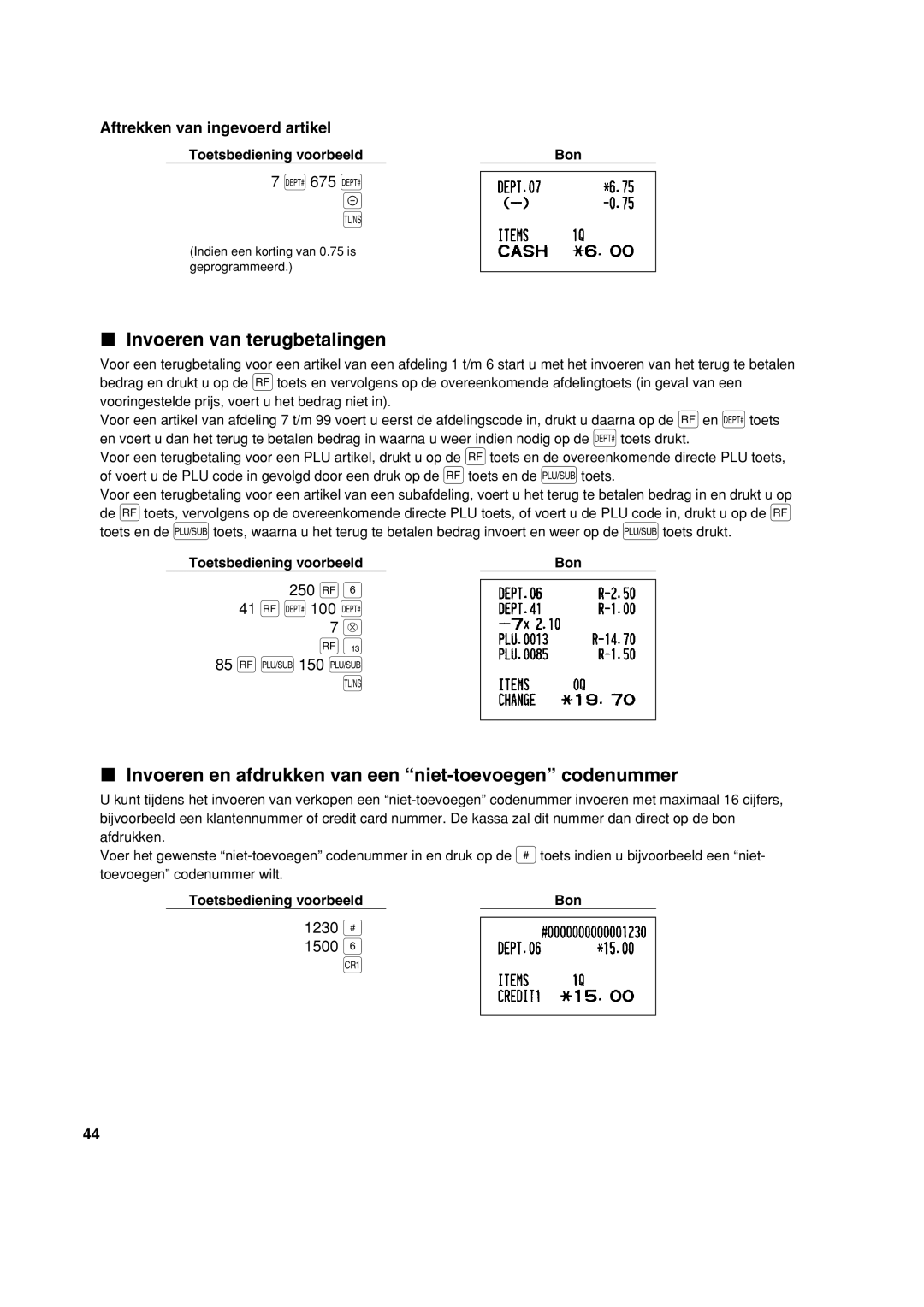 Sharp XE-A213 instruction manual Invoeren van terugbetalingen, Invoeren en afdrukken van een niet-toevoegen codenummer 