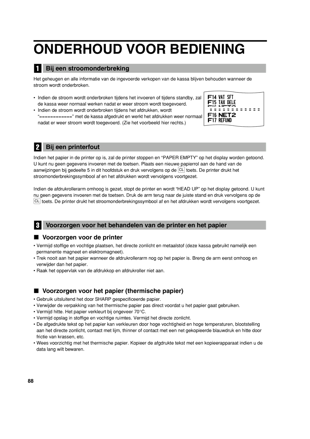 Sharp XE-A213 instruction manual Onderhoud Voor Bediening, Bij een stroomonderbreking, Bij een printerfout 