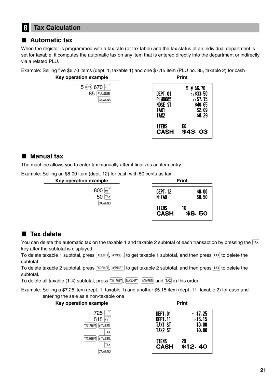 Sharp XE-A21S instruction manual 800 50 t, 725 515 Ts t Us t, Tax Calculation Automatic tax, Manual tax, Tax delete 