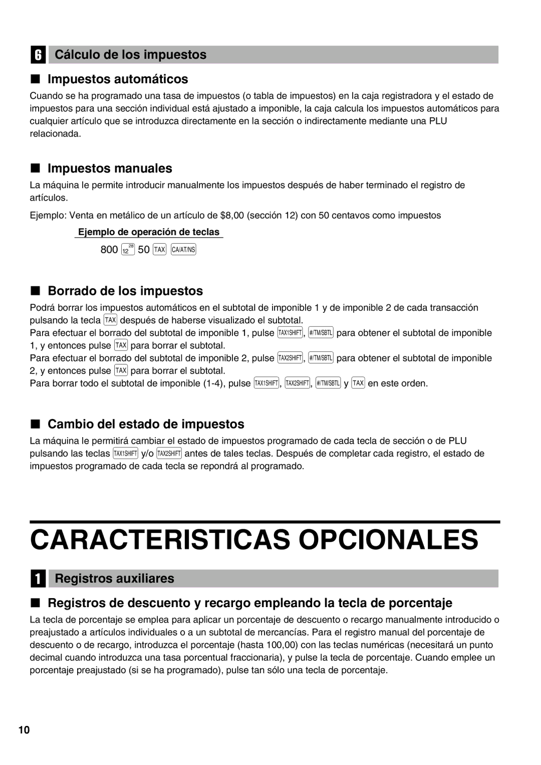 Sharp XE-A21S instruction manual Caracteristicas Opcionales, 800 50 t a 