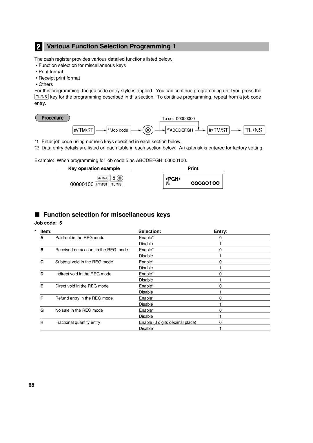 Sharp XE-A303 S5 @, Various Function Selection Programming, Function selection for miscellaneous keys, 00000100 sA 