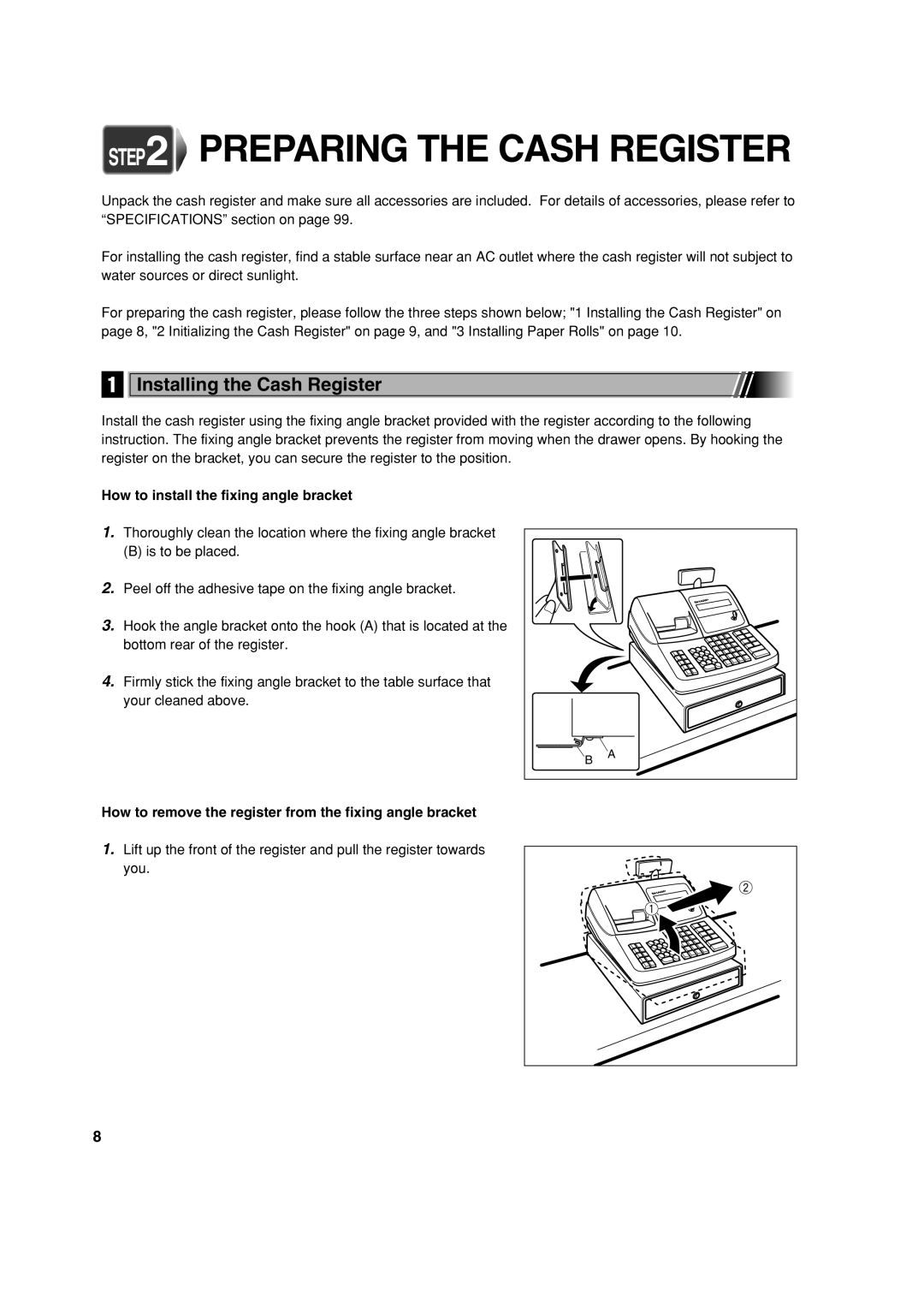 Sharp XE-A303 Preparing The Cash Register, Installing the Cash Register, How to install the fixing angle bracket 