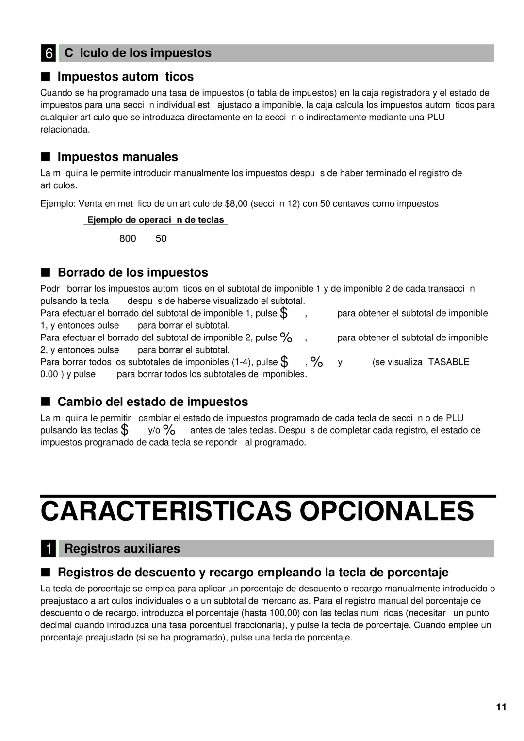 Sharp XE-A401 instruction manual Caracteristicas Opcionales, 800 ∑50 t a 