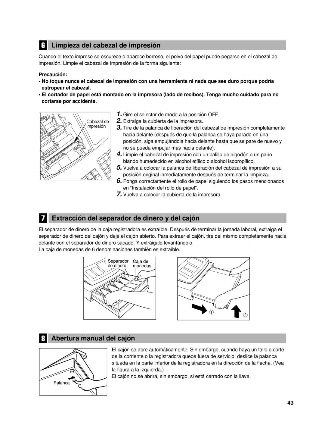 Sharp XE-A42S Limpieza del cabezal de impresión, Extracción del separador de dinero y del cajón, Abertura manual del cajón 