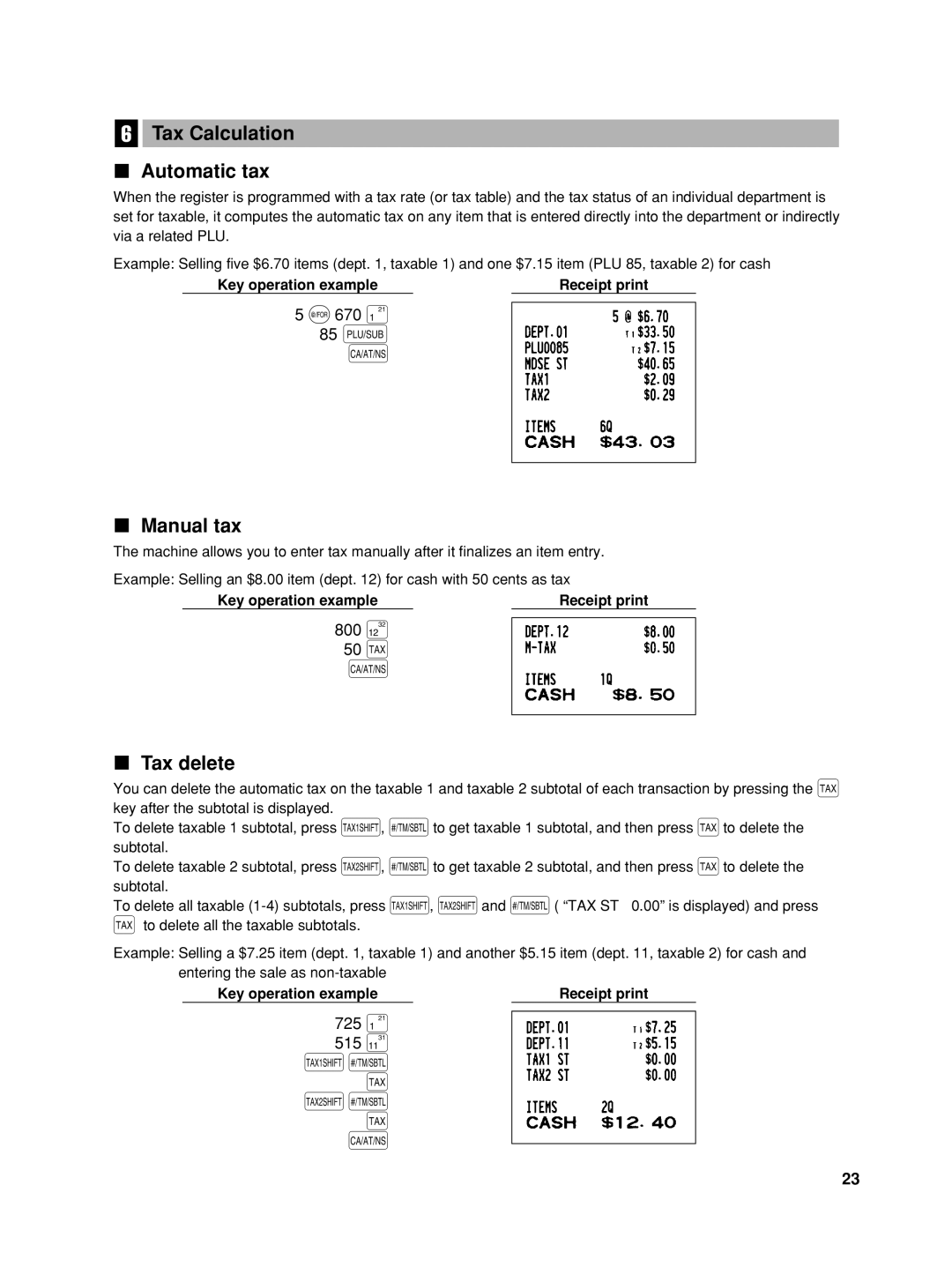 Sharp XE-A42S instruction manual 800 ∑ 50 t, 725 ¡ 515 œ Ts t Us t, Tax Calculation Automatic tax, Manual tax, Tax delete 