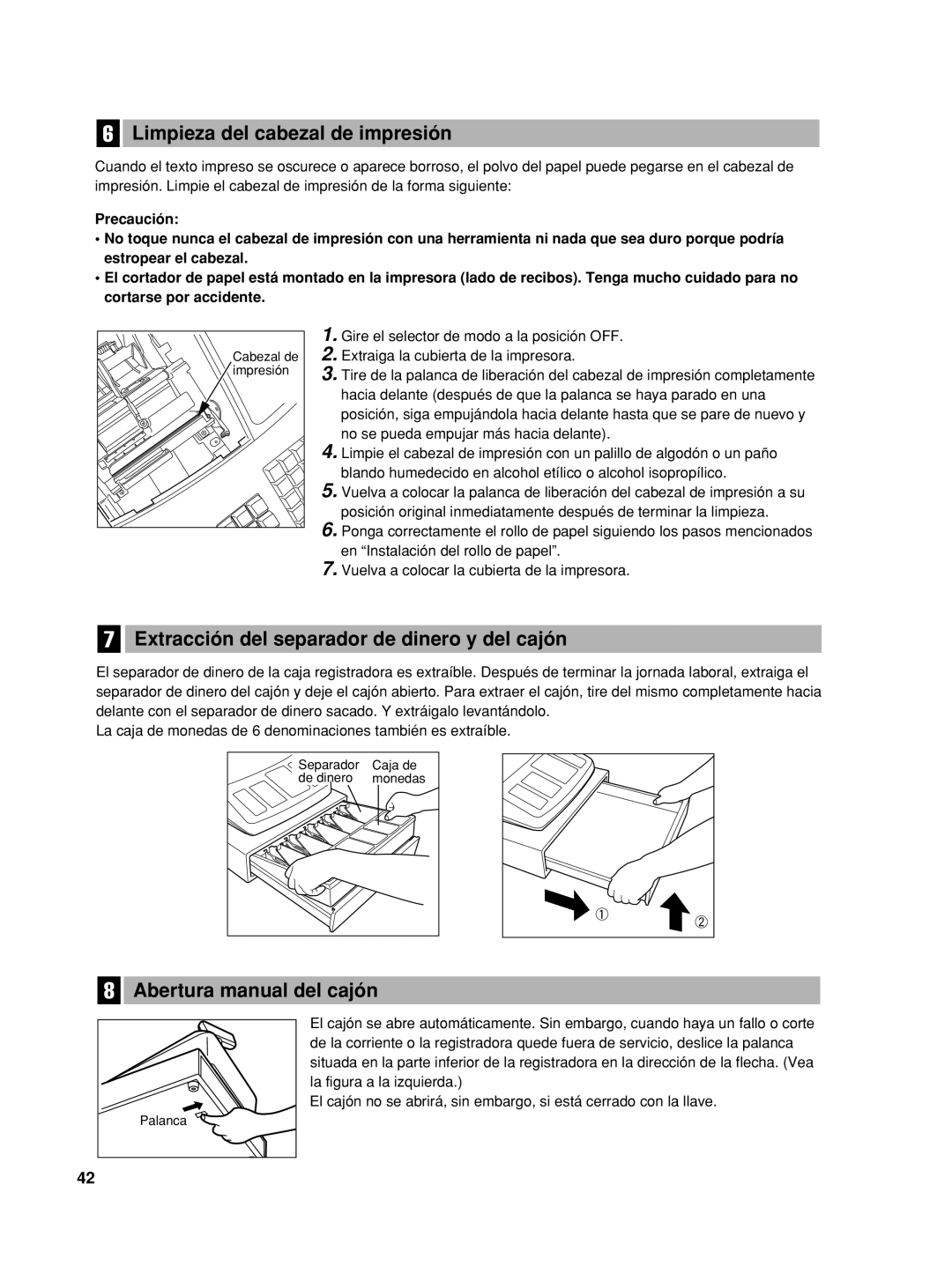 Sharp XE-A506 Limpieza del cabezal de impresión, Extracción del separador de dinero y del cajón, Abertura manual del cajón 