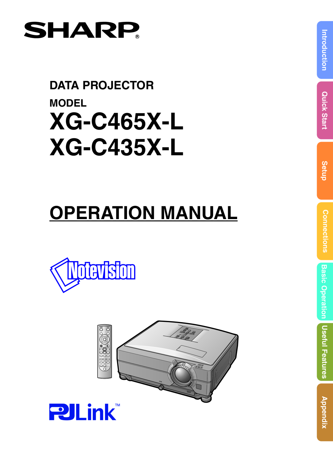 Sharp operation manual Model, Introduction Quick Start Setup Connections Basic Operation, XG-C465X-L XG-C435X-L 