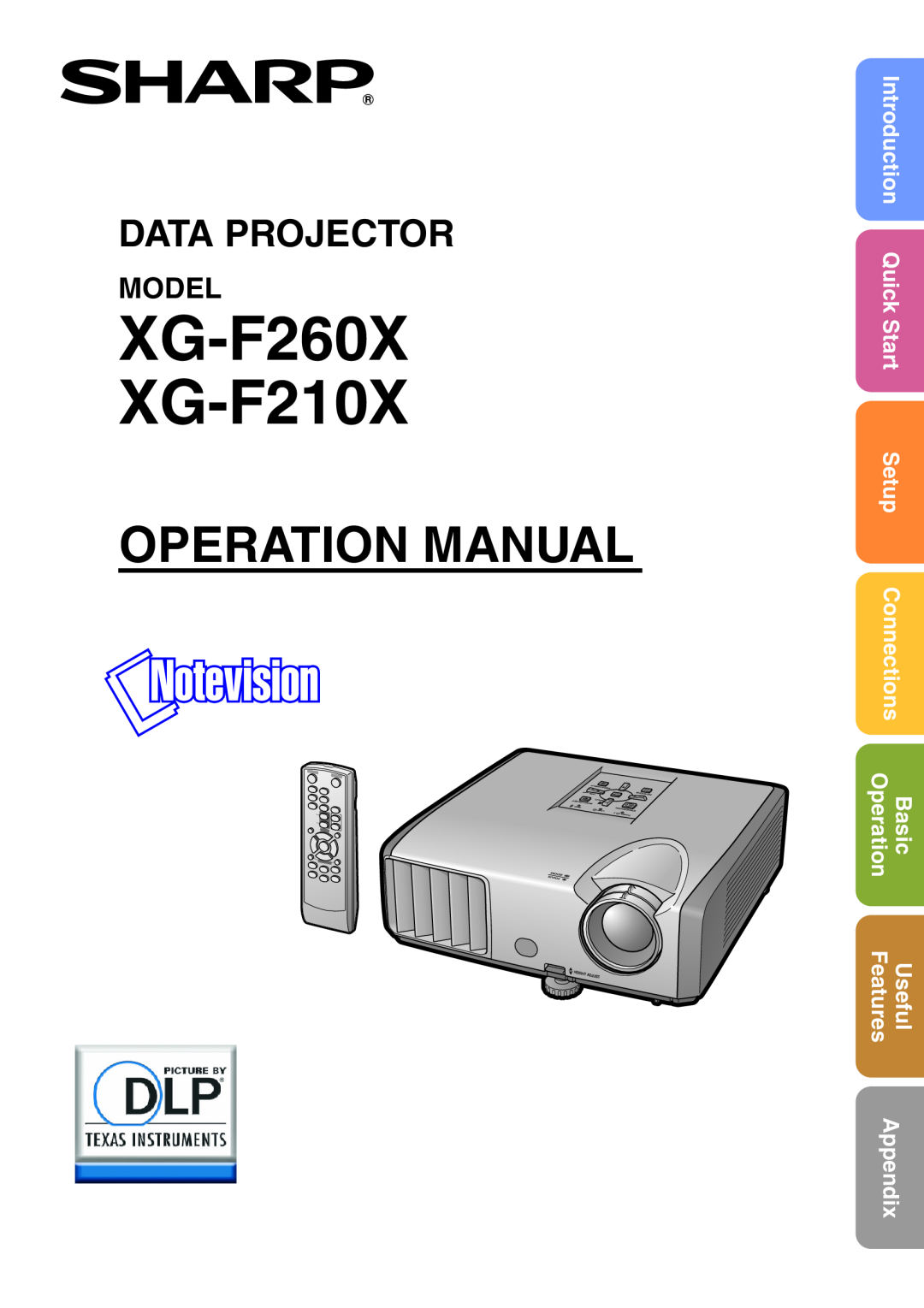 Sharp operation manual Model, XG-F260X XG-F210X, Operation Manual, Data Projector, Setup, Basic, Features, Appendix 