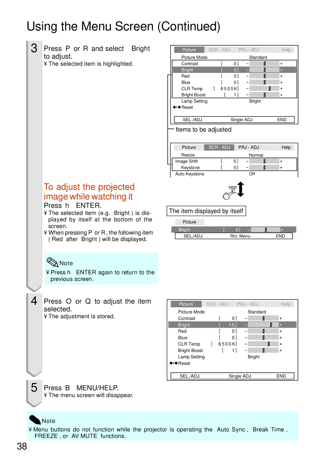 Sharp XG-MB65X To adjust the projected image while watching it, Press P or R and select Bright to adjust, Press hENTER 