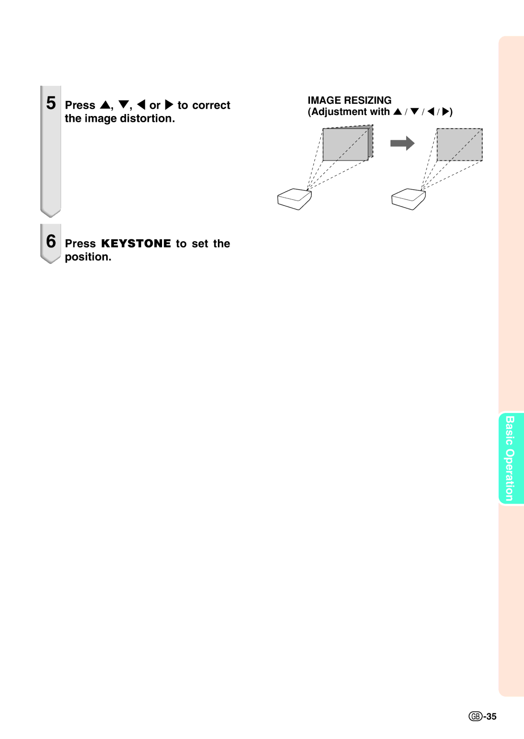 Sharp XG-P610X-N Press , , \ or to correct, Image distortion, Press Keystone to set the position, Adjustment with 