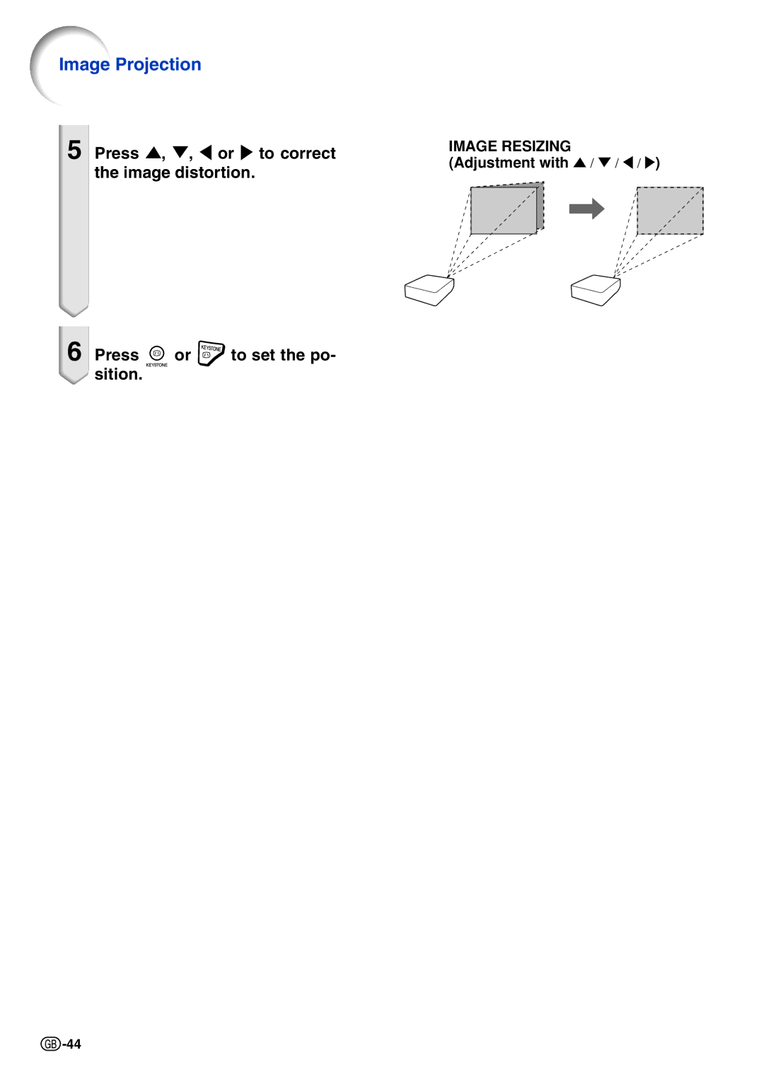 Sharp XG-PH70X-N Press , , \ or to correct, Image distortion, Press or to set the po- sition, Adjustment with 