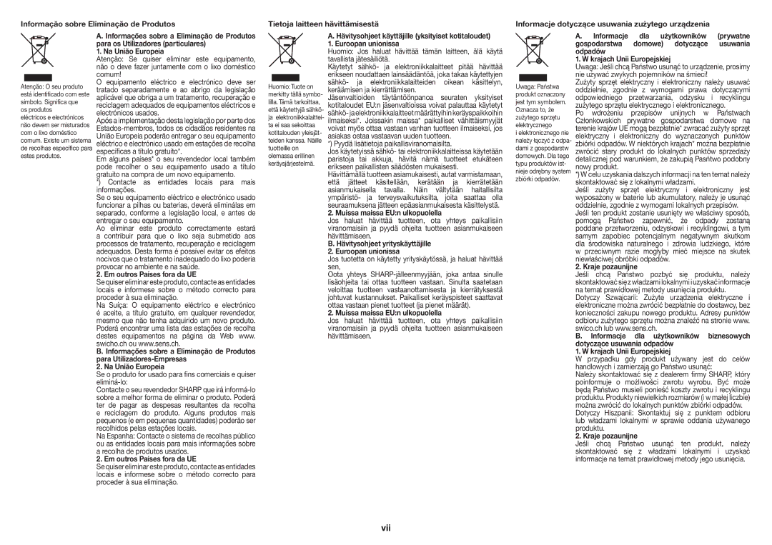Sharp XL-BD601PH Para os Utilizadores particulares, Na Uniăo Europeia, Atençăo Se quiser eliminar este equipamento 