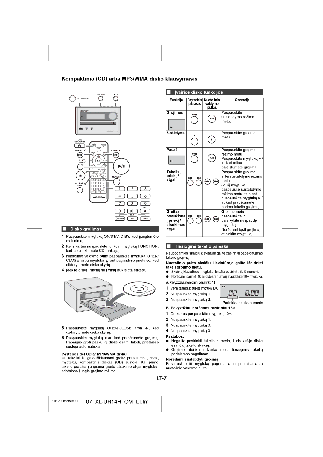 Sharp XL-UR14H Kompaktinio CD arba MP3/WMA disko klausymasis, LT-7, Disko grojimas, Įvairios disko funkcijos 
