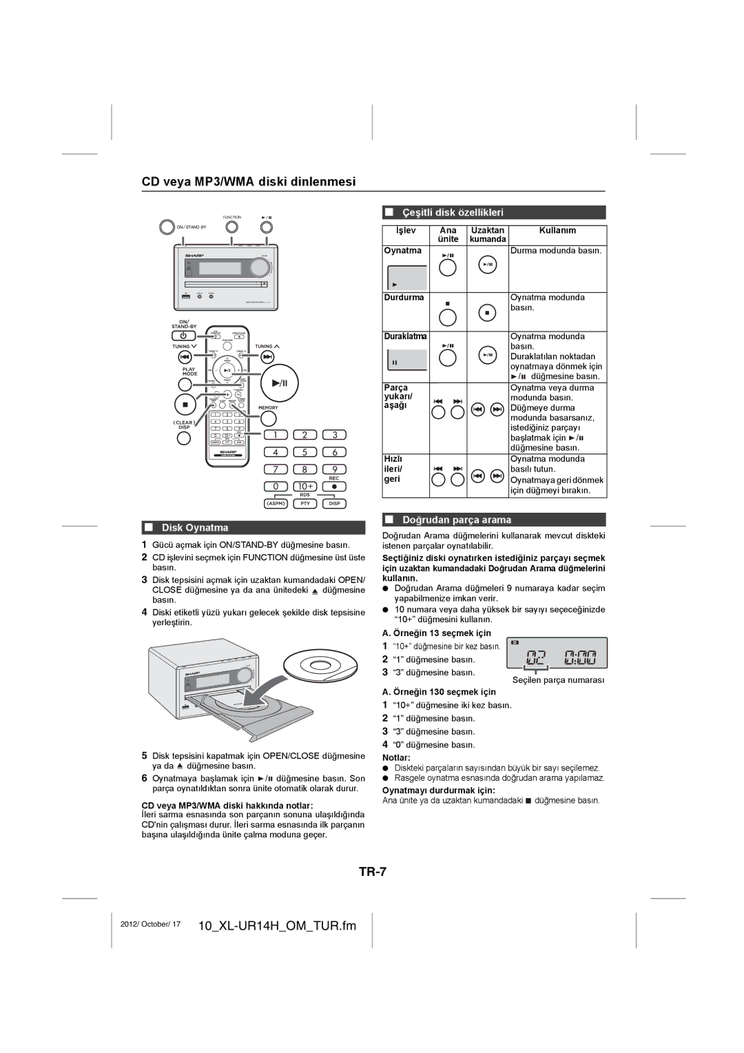 Sharp XL-UR14 CD veya MP3/WMA diski dinlenmesi, TR-7, Çeşitli disk özellikleri, Disk Oynatma, Doğrudan parça arama 