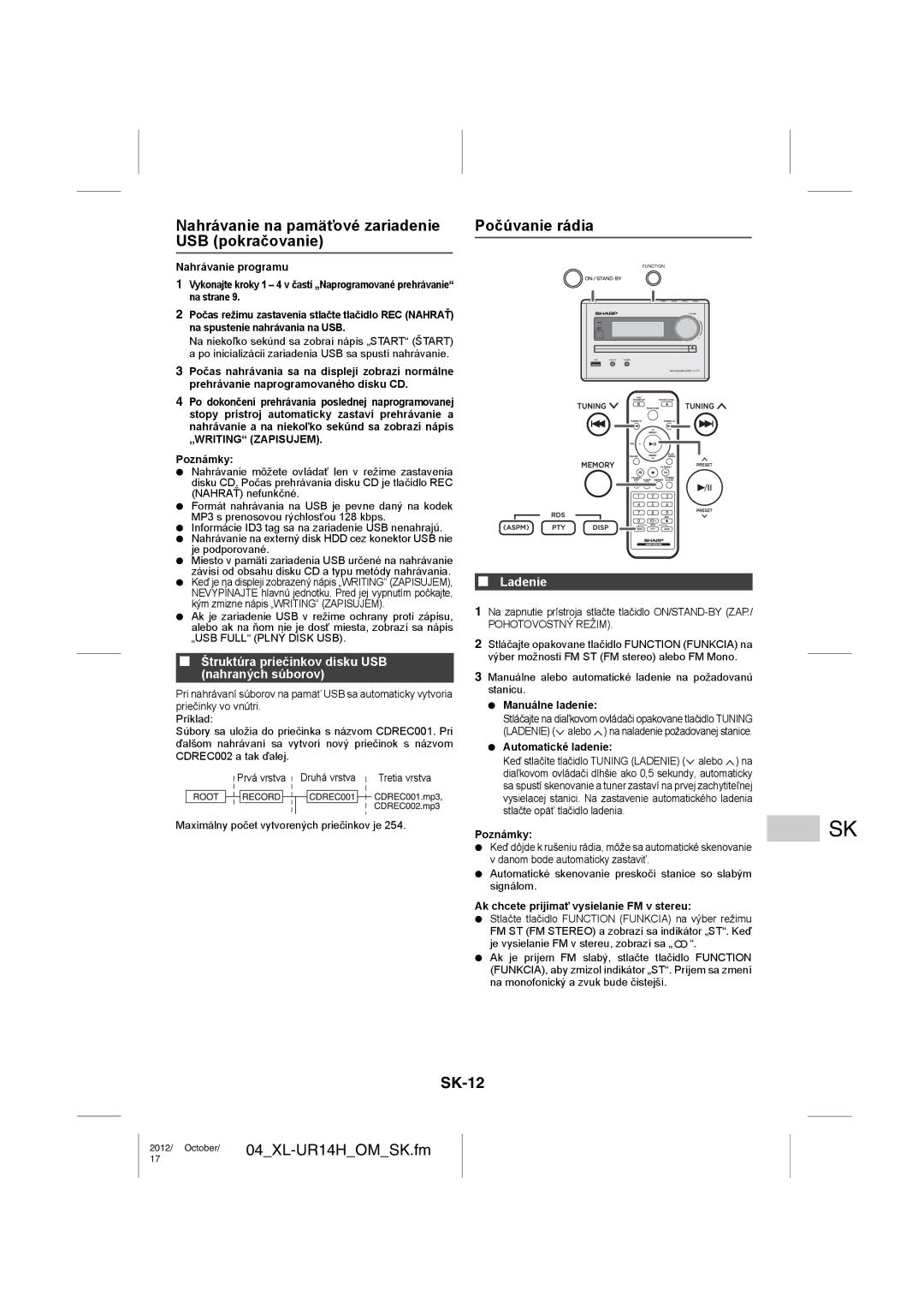 Sharp XL-UR14H operation manual Nahrávanie na pamäťové zariadenie USB pokračovanie, Počúvanie rádia, SK-12, Ladenie 