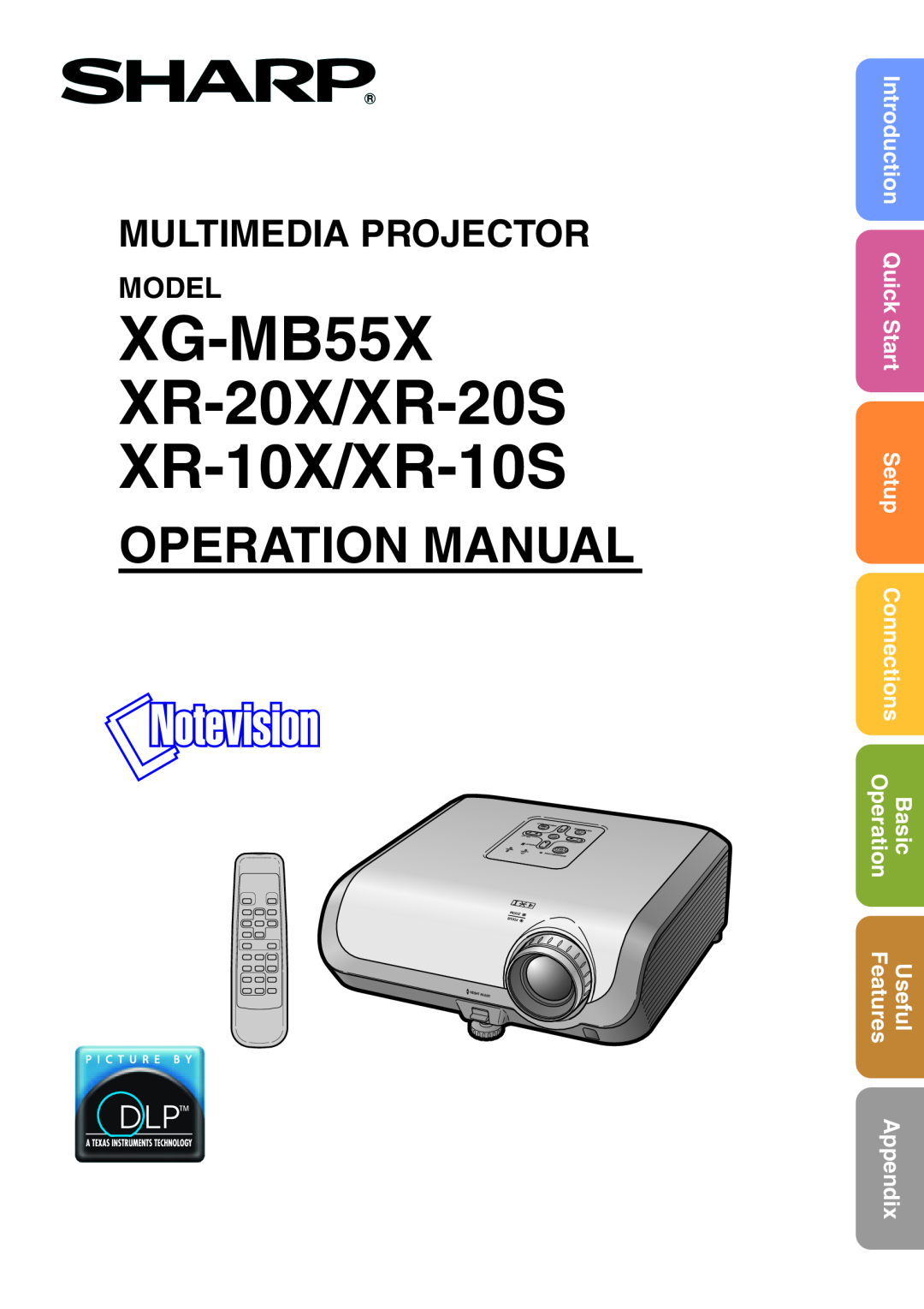 Sharp operation manual Model, XG-MB55X XR-20X/XR-20S XR-10X/XR-10S, Multimedia Projector, Setup, Features, Appendix 