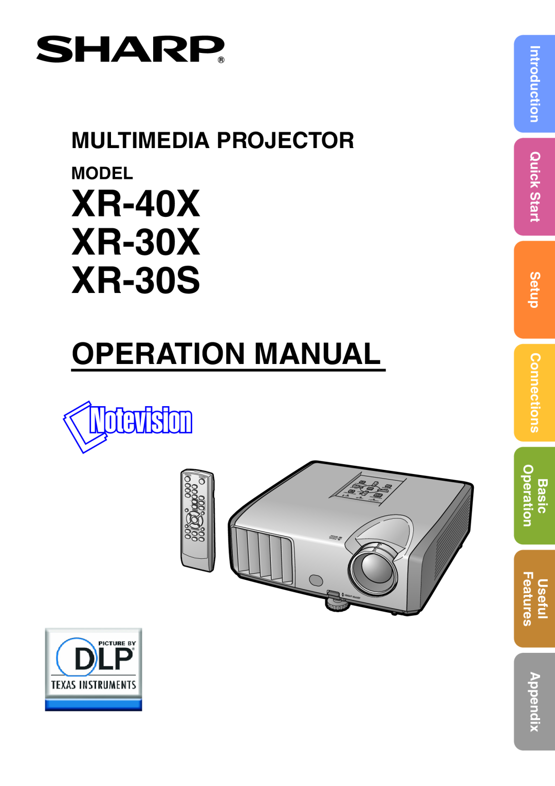 Sharp operation manual Model, XR-40X XR-30X XR-30S, Operation Manual, Multimedia Projector, Setup, Basic, Features 