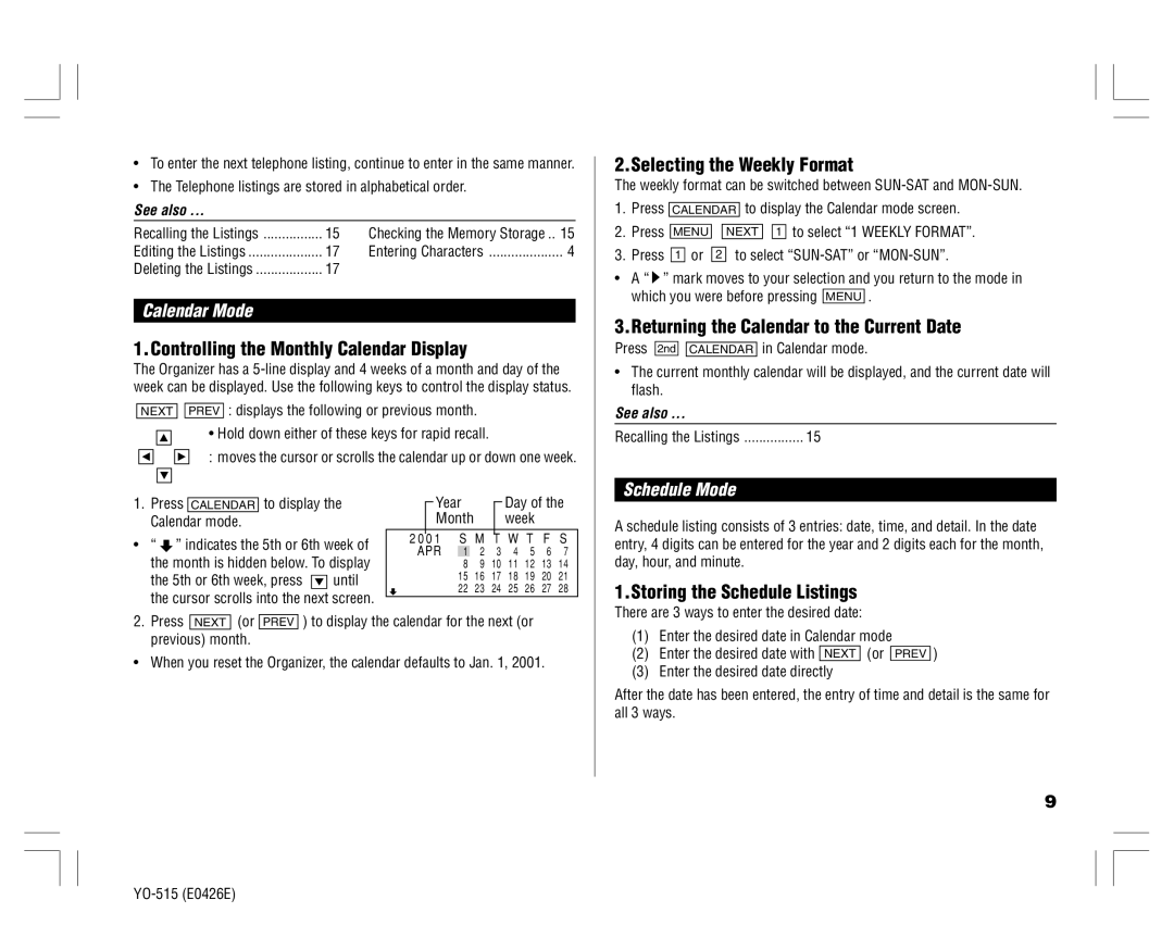 Sharp YO-515 Controlling the Monthly Calendar Display, Selecting the Weekly Format, Storing the Schedule Listings 